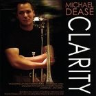 MICHAEL DEASE Clarity album cover