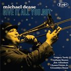 MICHAEL DEASE Give It All You Got album cover