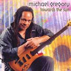 MICHAEL GREGORY JACKSON Towards The Sun album cover