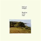MICHAEL HEDGES Breakfast In The Field album cover