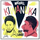 MICHAEL KIWANUKA Out Loud! album cover