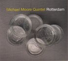MICHAEL MOORE Rotterdam album cover
