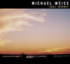 MICHAEL WEISS Soul Journey album cover