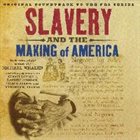 MICHAEL WHALEN Slavery And The Making Of America (Original Soundtrack) album cover