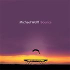 MICHAEL WOLFF Bounce album cover