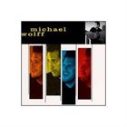 MICHAEL WOLFF Michael Wolff album cover