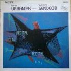 MICHAL URBANIAK Recital (with Vladislav Sendecki) album cover