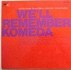 MICHAL URBANIAK We'll Remember Komeda (aka Tribute To Komeda ) album cover
