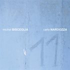 MICHEL BISCEGLIA Michel Bisceglia & Carlo Nardozza : 11 album cover