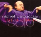 MICHEL PETRUCCIANI Solo Live album cover