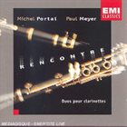 MICHEL PORTAL Michel Portal & Paul Meyer : Rencontre - Duos Pour Clarinette album cover