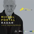 MICHEL PORTAL Radar (Live at Theater Gütersloh) album cover