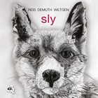 MICHEL REIS Reis Demuth Wiltgen Trio : Sly album cover
