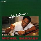 MICHEL SARDABY Night Blossom album cover