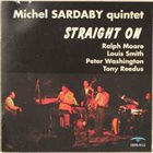 MICHEL SARDABY Straight On album cover
