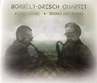 MIHÁLY BORBÉLY Borbély Dresch Quartet : Körbe-körbe album cover
