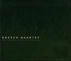 MIHÁLY DRESCH Dresch Quartet : Élő nád album cover