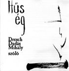 MIHÁLY DRESCH Hűs ég / Cool Sky - Solo album cover