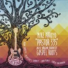 MIKE ARROYO Gospel Roots album cover