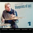 MIKE CLARK Blueprints Of Jazz Vol. 1 album cover
