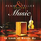 MIKE JONES Penn & Teller Present: Music To Look At Boxes By - The Home Edition album cover