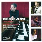 MIKE LEDONNE I Love Music (with the Groover Quartet ) album cover
