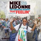 MIKE LEDONNE Mike LeDonne, The Groover Quartet ‎: That Feelin' album cover