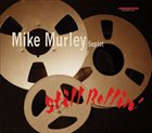 MIKE MURLEY Still Rollin' album cover