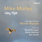 MIKE MURLEY Taking Flight album cover