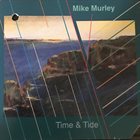 MIKE MURLEY Time & Tide album cover