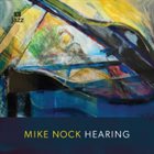 MIKE NOCK Hearing album cover