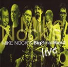 MIKE NOCK Mike Nock's Big Small Band ‎: Live album cover