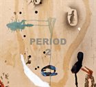 MIKE PRIDE Pride / Looker / Bettis / Jones / Hillmer  :Period 2 album cover
