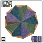 MIKE TAYLOR Mike Taylor Quartet : Mandala album cover