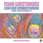 MIKE WESTBROOK Mike Westbrook Featuring John Surman : Love And Understanding - Citadel / Room 315 Sweden '74 album cover