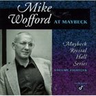MIKE WOFFORD At Maybeck album cover