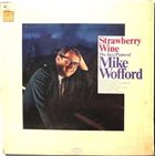 MIKE WOFFORD Strawberry Wine album cover