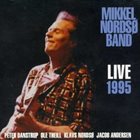 MIKKEL NORDSØ Mikkel Nordsø Band : Live 1995 album cover