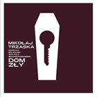 MIKOŁAJ TRZASKA Dom Zły (Dark House) album cover