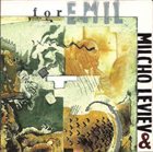 MILCHO LEVIEV Milcho Leviev & Friends ‎: For Emil album cover
