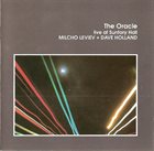 MILCHO LEVIEV Milcho Leviev + Dave Holland ‎: The Oracle / Live At Suntory Hall album cover