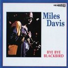 MILES DAVIS Bye Bye Blackbird album cover