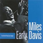 MILES DAVIS Early Davis: The Birth of the Cool Trumpet album cover