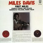 MILES DAVIS First Miles album cover