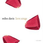 MILES DAVIS Love Songs album cover