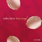 MILES DAVIS Love Songs 2 album cover