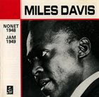 MILES DAVIS Nonet 1948/Jam 1949 (aka Chasin' The Bird) album cover
