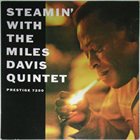 MILES DAVIS Steamin' With The Miles Davis Quintet album cover