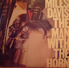 MILES DAVIS The Man With the Horn album cover