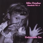 MILES DONAHUE Miles Donahue Standards Vol. 4 (Embraceable You) album cover